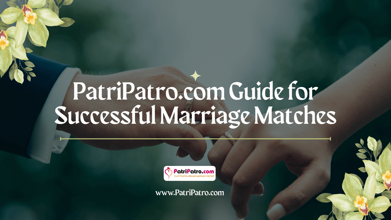 PatriPatro.com Guide for Successful Marriage Matches