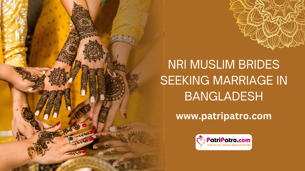 NRI Muslim brides seeking marriage in Bangladesh